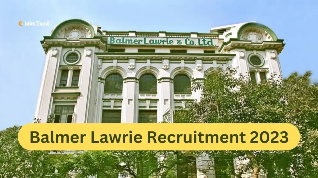 Balmer Lawrie Recruitment 2023