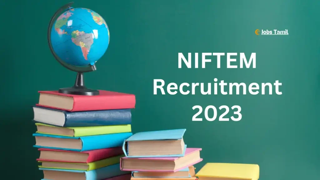 NIFTEM Recruitment 2023