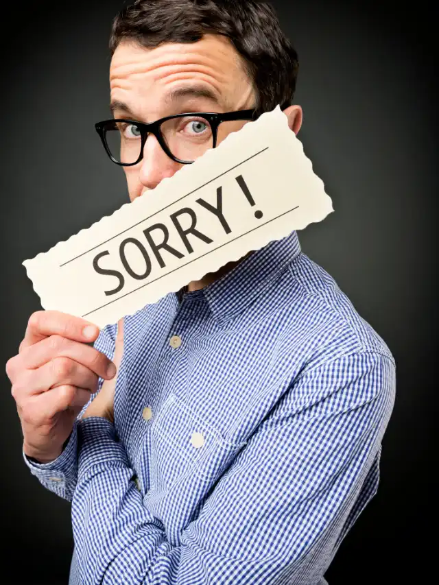 7 Things Guys Should Never Say Sorry For